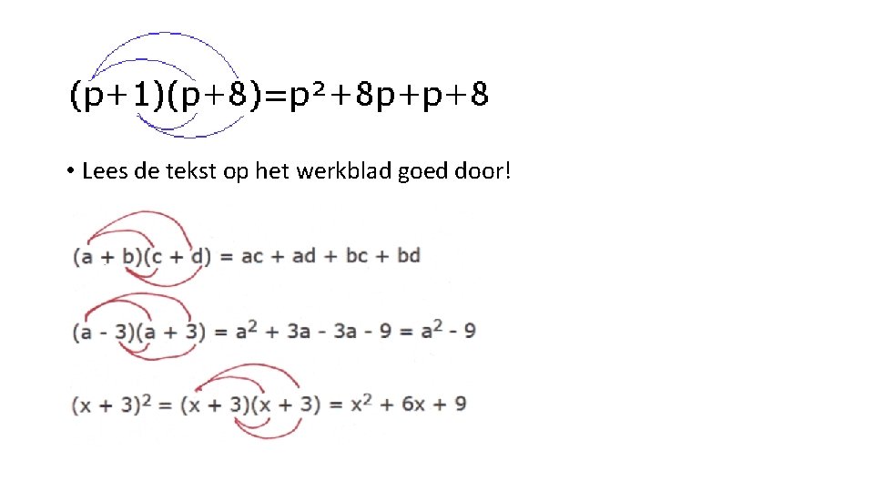  • Lees de tekst op het werkblad goed door! 