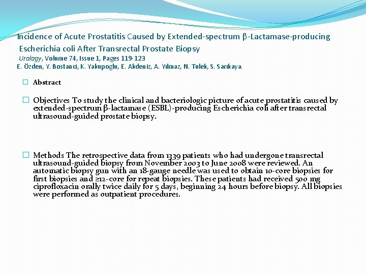 Incidence of Acute Prostatitis Caused by Extended-spectrum β-Lactamase-producing Escherichia coli After Transrectal Prostate Biopsy