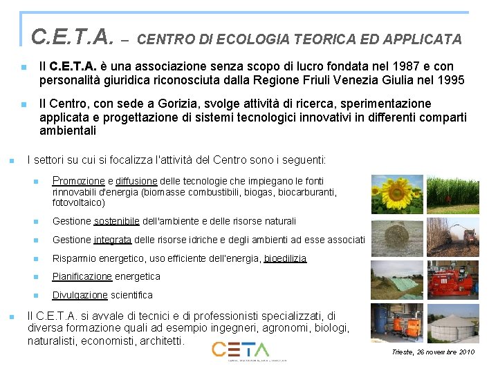 C. E. T. A. – n CENTRO DI ECOLOGIA TEORICA ED APPLICATA n Il