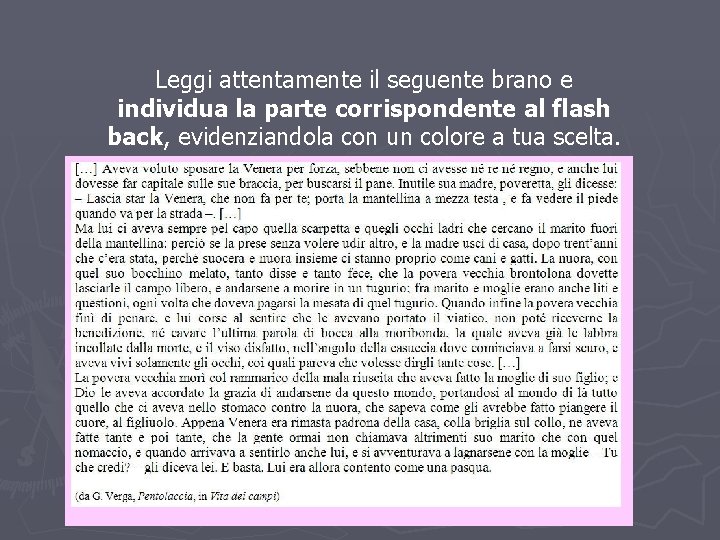 LEZIONE 2 – FABULA E INTRECCIO L’ordine degli avvenimenti Leggi attentamente il seguente brano