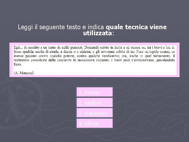 LEZIONE 2 – FABULA E INTRECCIO Il ritmo narrativo Leggi il seguente testo e