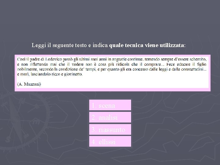 LEZIONE 2 – FABULA E INTRECCIO Il ritmo narrativo Leggi il seguente testo e