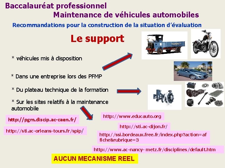Baccalauréat professionnel Maintenance de véhicules automobiles Recommandations pour la construction de la situation d’évaluation