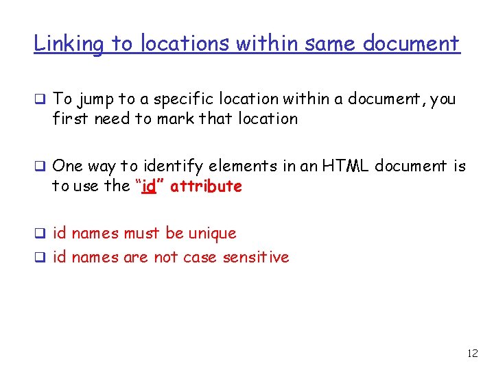 Linking to locations within same document q To jump to a specific location within Linking to locations within same document q To jump to a specific location within