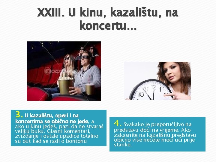 XXIII. U kinu, kazalištu, na koncertu. . . 3. U kazalištu, operi i na XXIII. U kinu, kazalištu, na koncertu. . . 3. U kazalištu, operi i na