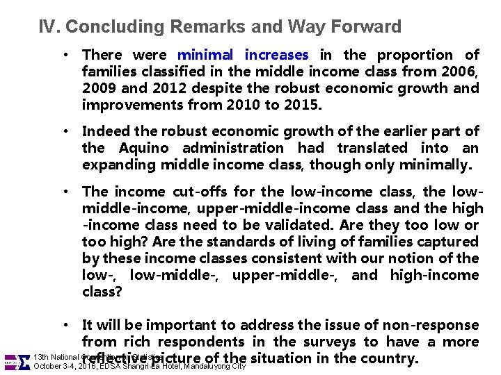 IV. Concluding Remarks and Way Forward • There were minimal increases in the proportion