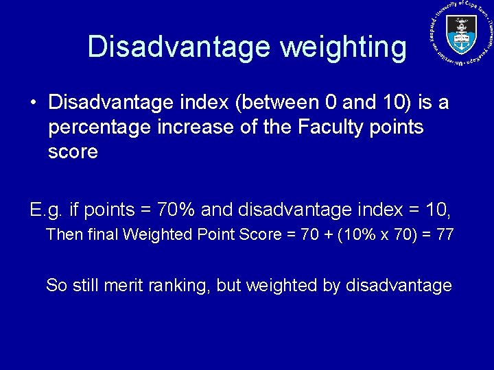 Disadvantage weighting • Disadvantage index (between 0 and 10) is a percentage increase of