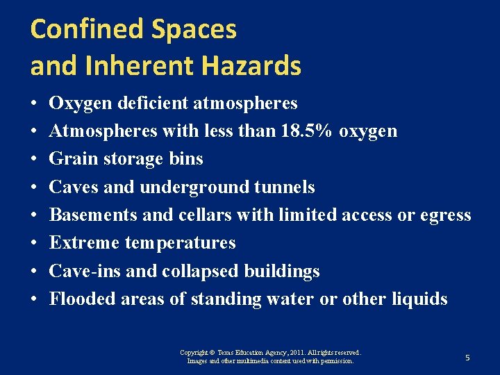 Confined Spaces and Inherent Hazards • • Oxygen deficient atmospheres Atmospheres with less than