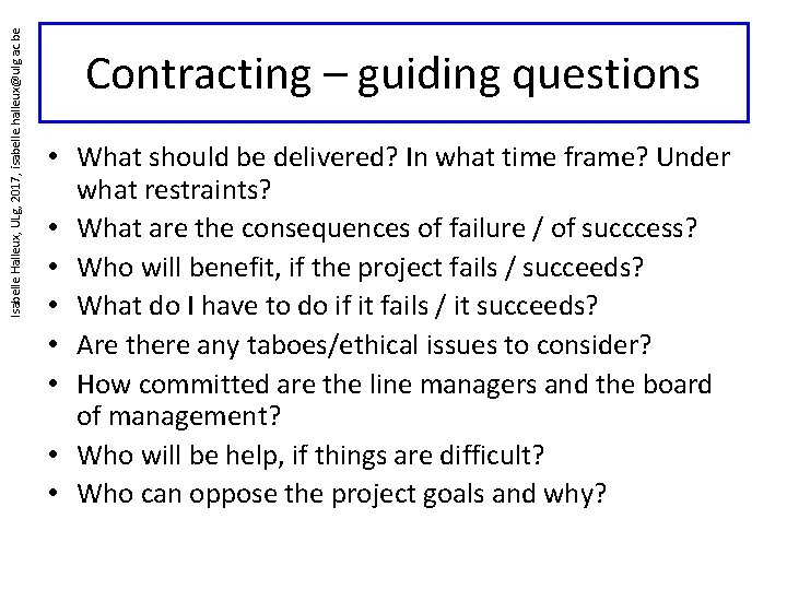 Isabelle Halleux, ULg, 2017, isabelle. halleux@ulg. ac. be Contracting – guiding questions • What