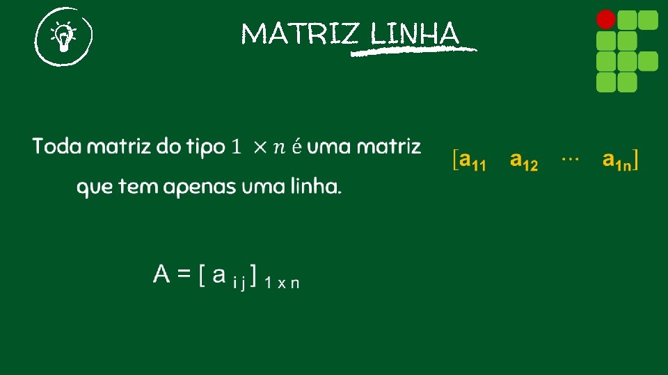 MATRIZ LINHA 