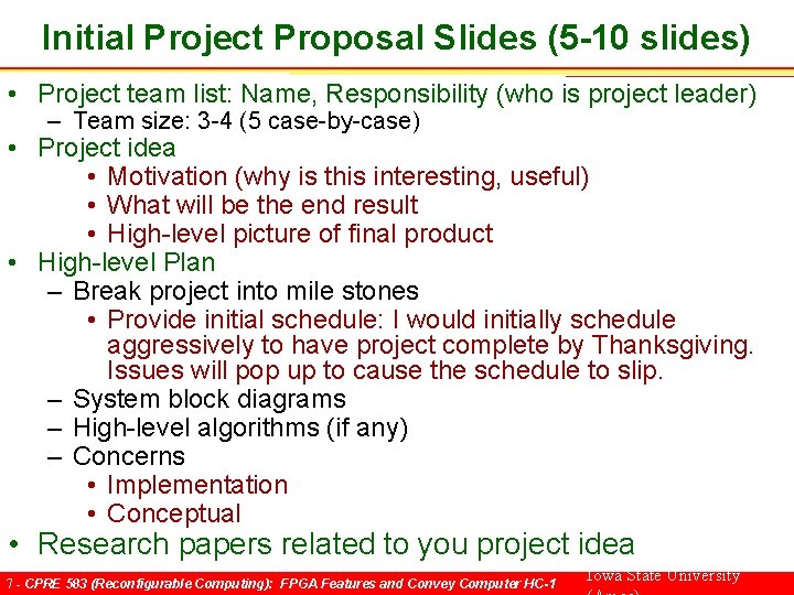 Initial Project Proposal Slides (5 -10 slides) • Project team list: Name, Responsibility (who