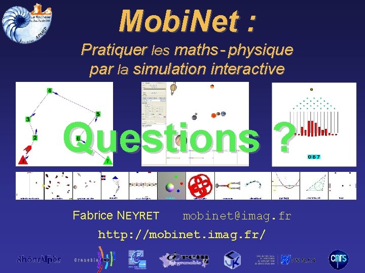 Mobi. Net : Pratiquer les maths - physique par la simulation interactive Questions ?