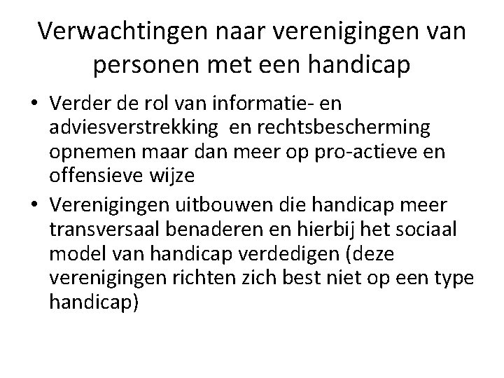 Verwachtingen naar verenigingen van personen met een handicap • Verder de rol van informatie-