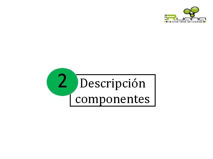 2 Descripción componentes 