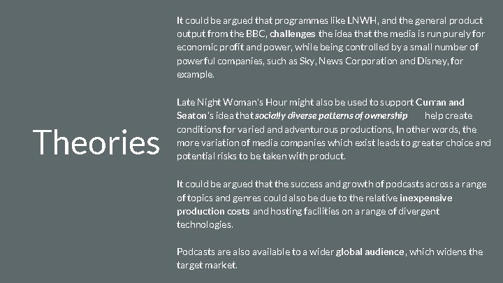 It could be argued that programmes like LNWH, and the general product output from