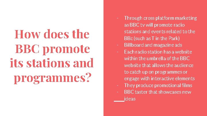 - How does the BBC promote its stations and programmes? - - Through cross