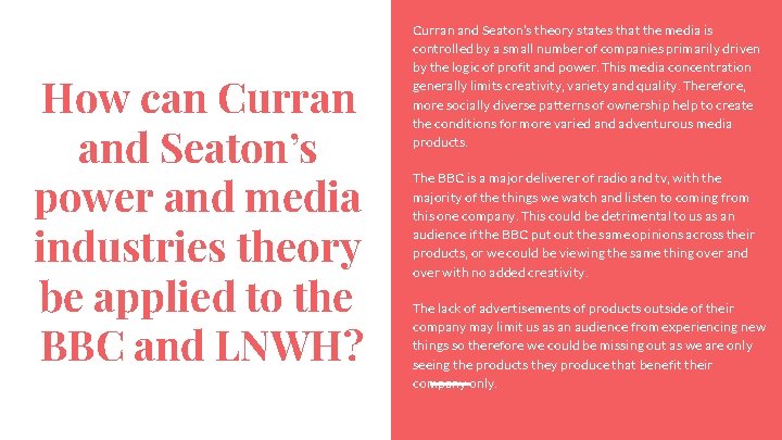 How can Curran and Seaton’s power and media industries theory be applied to the