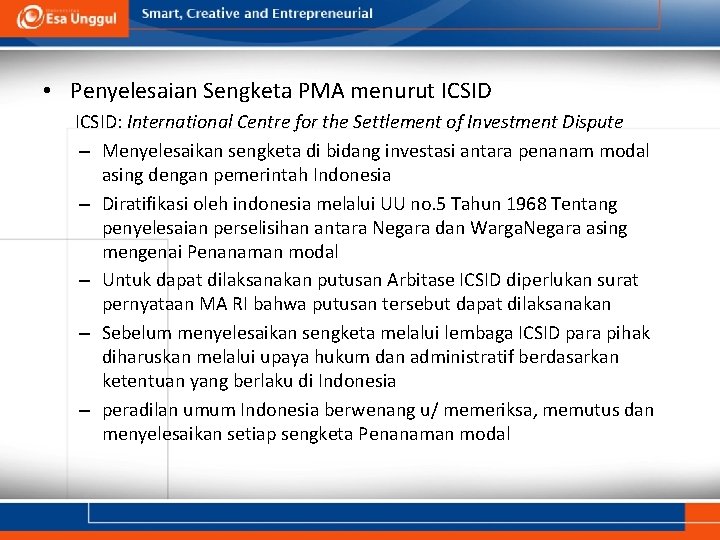  • Penyelesaian Sengketa PMA menurut ICSID: International Centre for the Settlement of Investment