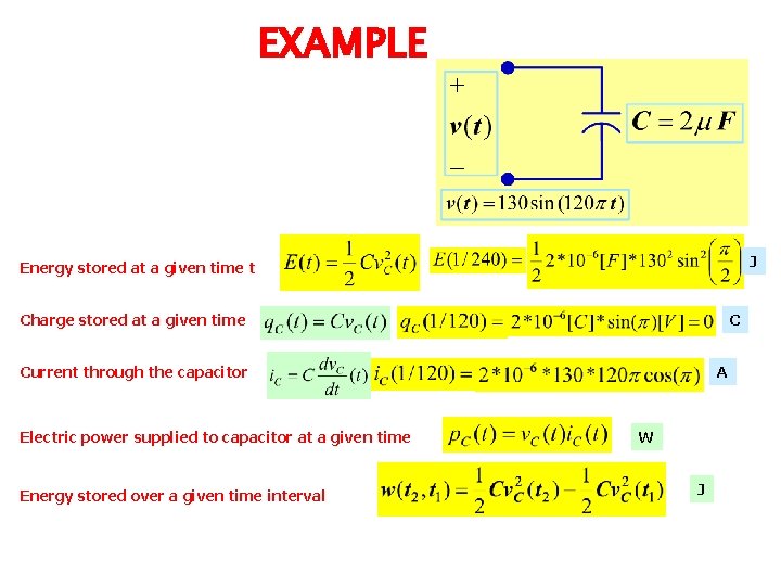EXAMPLE J Energy stored at a given time t Charge stored at a given