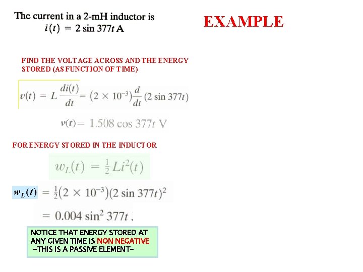 EXAMPLE FIND THE VOLTAGE ACROSS AND THE ENERGY STORED (AS FUNCTION OF TIME) FOR