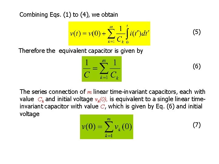 Combining Eqs. (1) to (4), we obtain (5) Therefore the equivalent capacitor is given