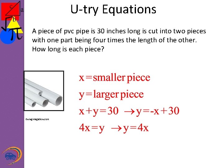 U-try Equations A piece of pvc pipe is 30 inches long is cut into