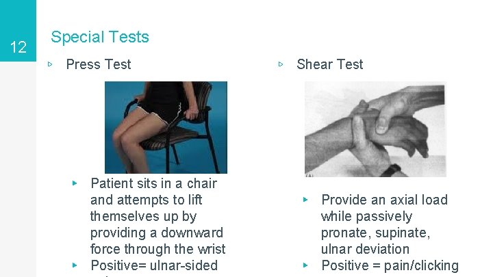 12 Special Tests ▹ Press Test ▸ Patient sits in a chair and attempts