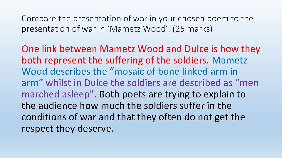 Compare the presentation of war in your chosen poem to the presentation of war Compare the presentation of war in your chosen poem to the presentation of war