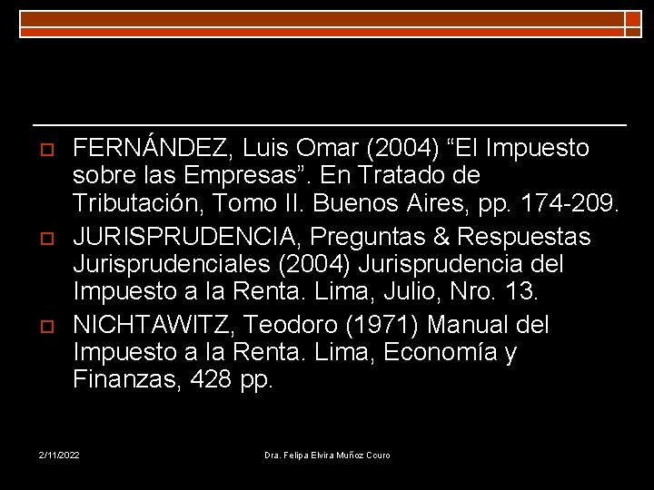 o o o FERNÁNDEZ, Luis Omar (2004) “El Impuesto sobre las Empresas”. En Tratado