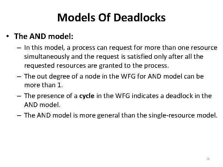 Models Of Deadlocks • The AND model: – In this model, a process can