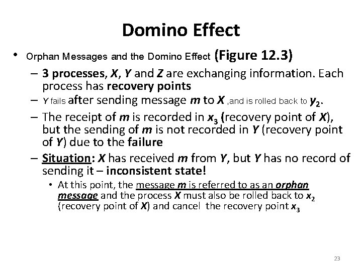 Domino Effect • Orphan Messages and the Domino Effect (Figure 12. 3) – 3