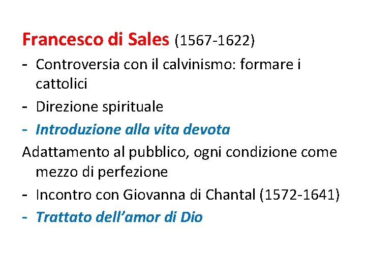 Francesco di Sales (1567 -1622) - Controversia con il calvinismo: formare i cattolici -