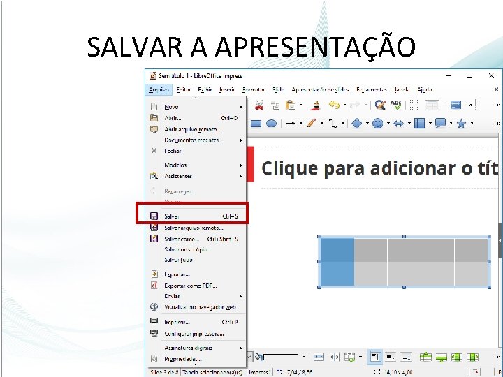 SALVAR A APRESENTAÇÃO 46 