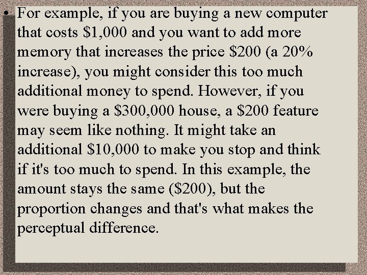  • For example, if you are buying a new computer that costs $1,