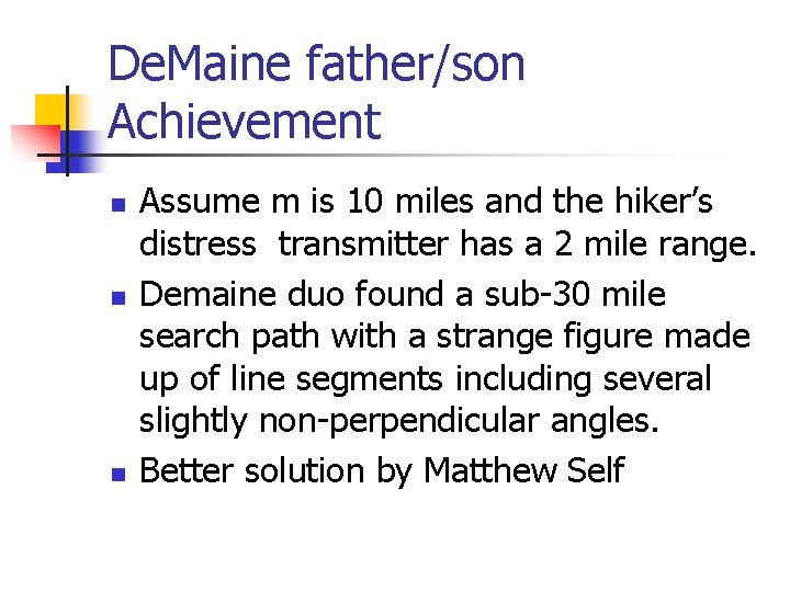 De. Maine father/son Achievement n n n Assume m is 10 miles and the