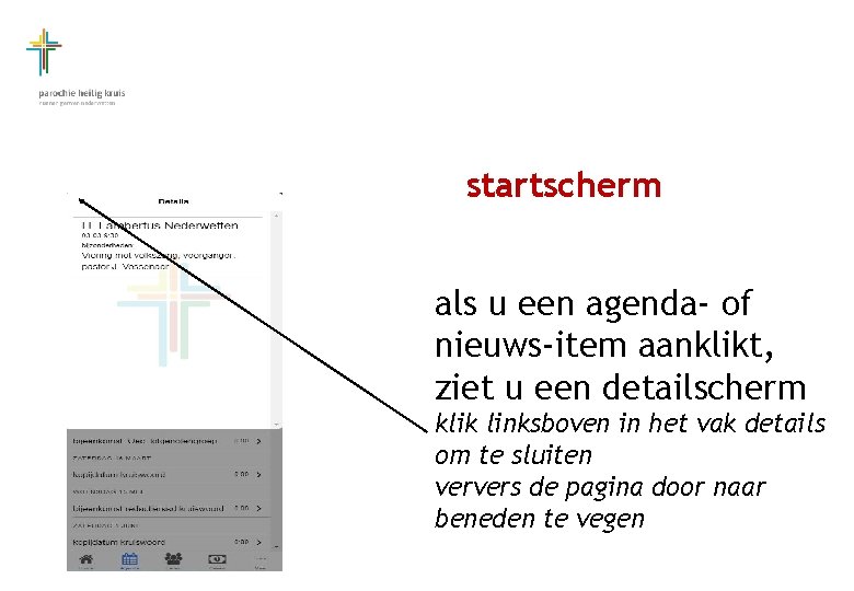 startscherm als u een agenda- of nieuws-item aanklikt, ziet u een detailscherm klik linksboven