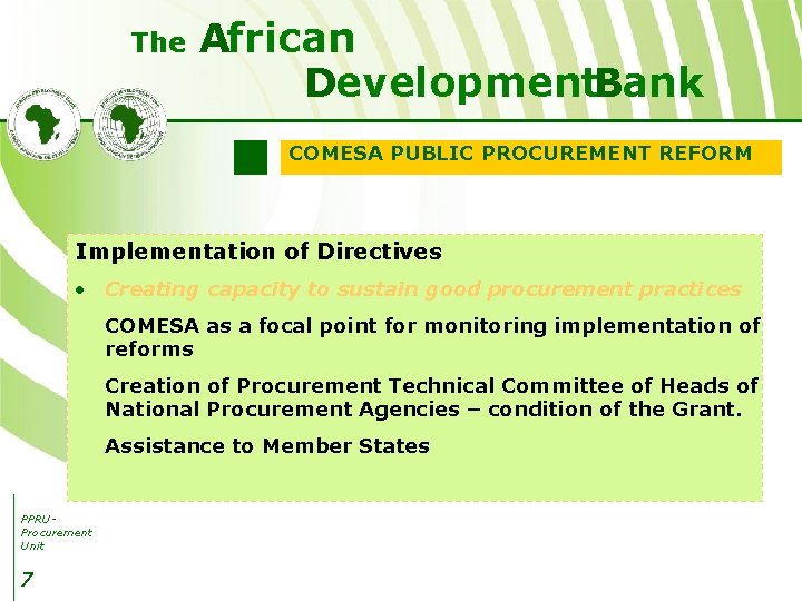 The African Development. Bank COMESA PUBLIC PROCUREMENT REFORM Implementation of Directives • Creating capacity