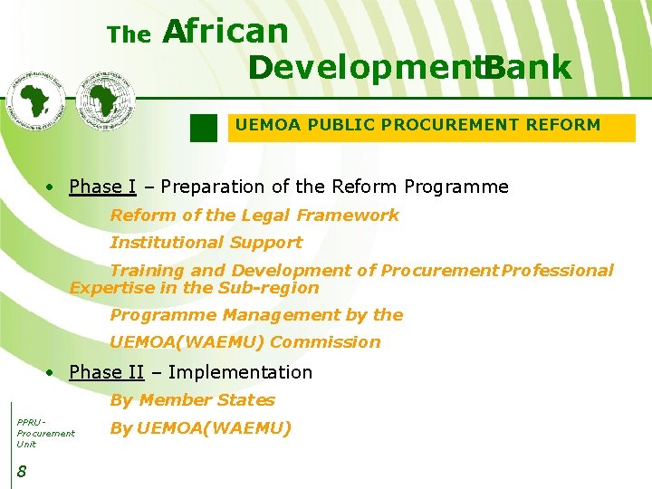 The African Development. Bank UEMOA PUBLIC PROCUREMENT REFORM • Phase I – Preparation of
