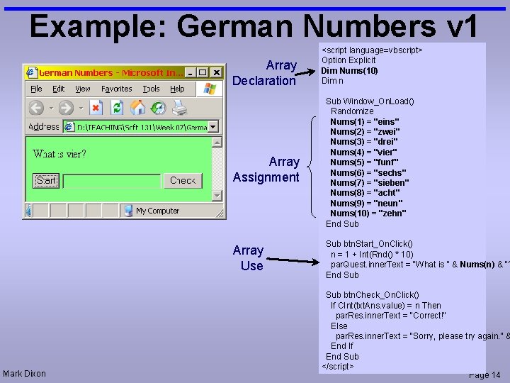 Example: German Numbers v 1 Array Declaration Array Assignment Array Use Mark Dixon <script