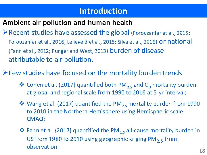 Introduction Ambient air pollution and human health Ø Recent studies have assessed the global