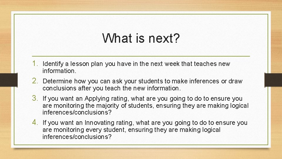 What is next? 1. Identify a lesson plan you have in the next week