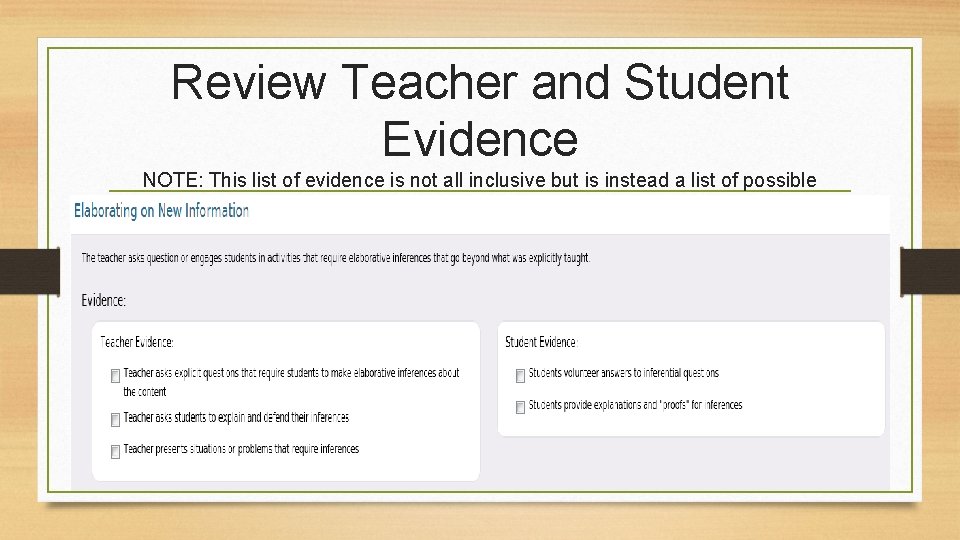 Review Teacher and Student Evidence NOTE: This list of evidence is not all inclusive