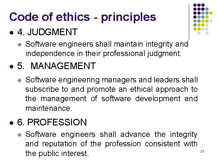 Code of ethics - principles l 4. JUDGMENT l l 5. MANAGEMENT l l Code of ethics - principles l 4. JUDGMENT l l 5. MANAGEMENT l l