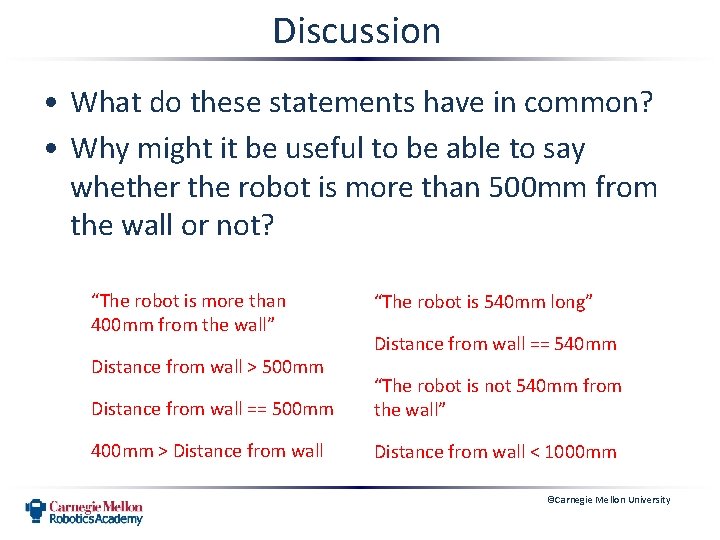 Discussion • What do these statements have in common? • Why might it be