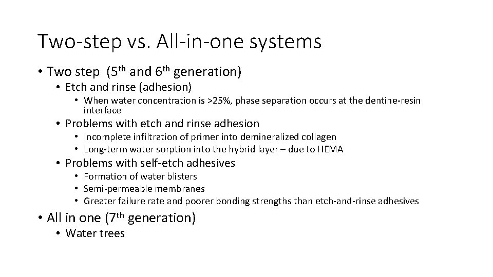 Two-step vs. All-in-one systems • Two step (5 th and 6 th generation) • Two-step vs. All-in-one systems • Two step (5 th and 6 th generation) •