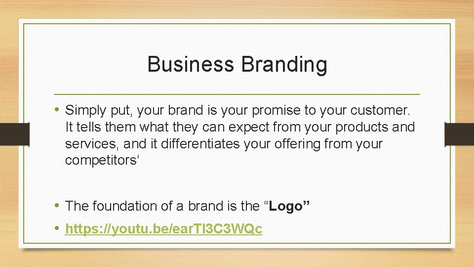 Business Branding • Simply put, your brand is your promise to your customer. It