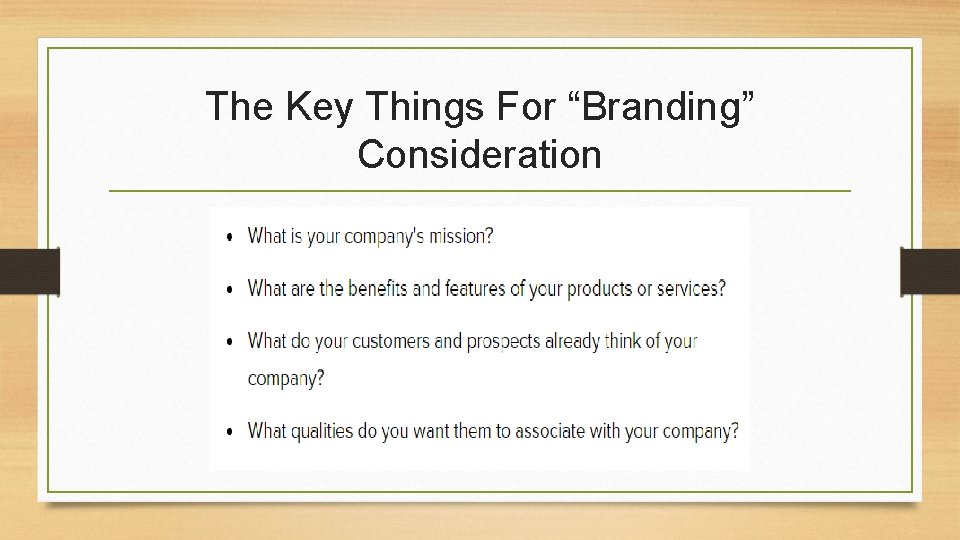 The Key Things For “Branding” Consideration 