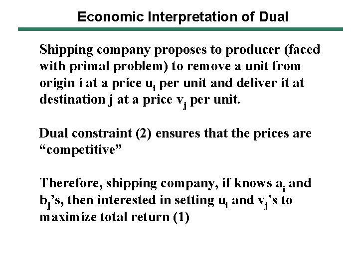 Economic Interpretation of Dual Shipping company proposes to producer (faced with primal problem) to