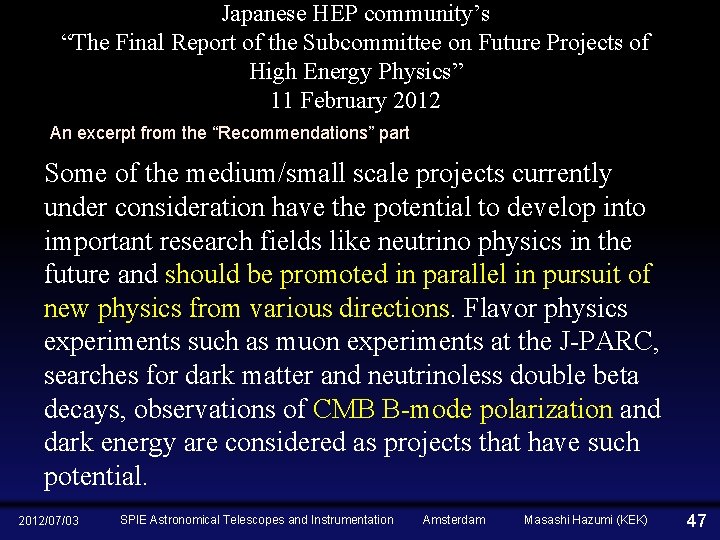 Japanese HEP community’s “The Final Report of the Subcommittee on Future Projects of High