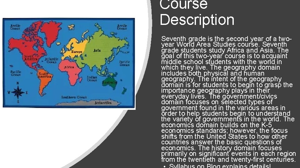 Course Description Seventh grade is the second year of a twoyear World Area Studies